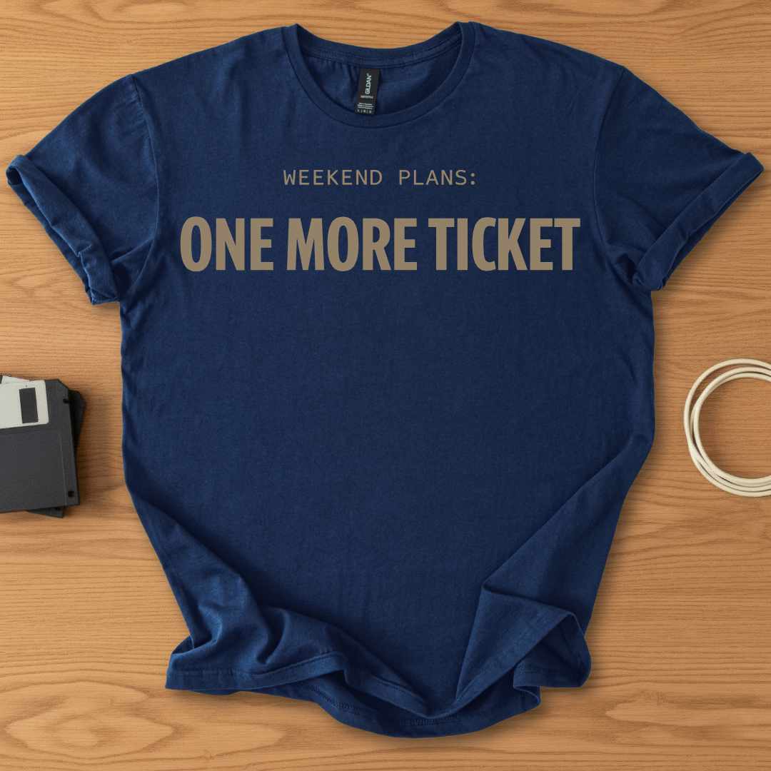 One More Ticket