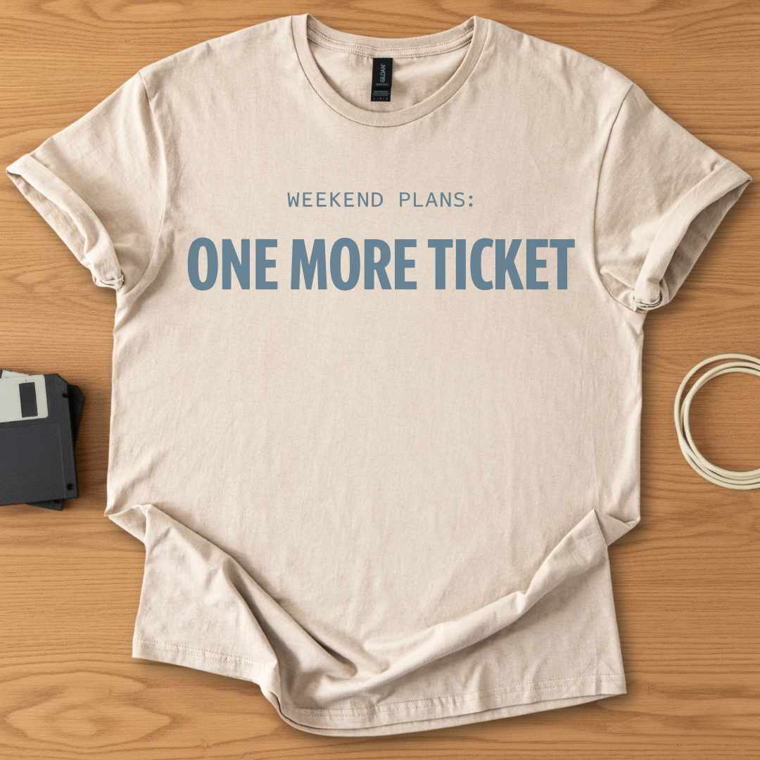 One More Ticket